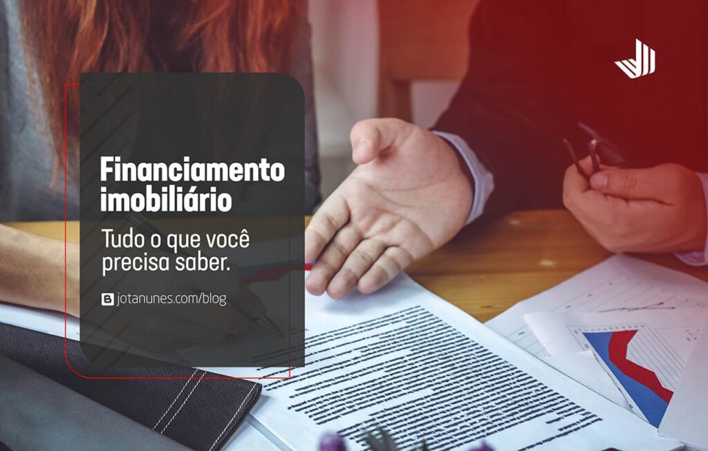 Financiamento imobiliário- tudo o que você precisa saber